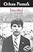 Istanbul - Hatiralar ve Sehir by Orhan Pamuk