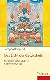 Das Licht der Gewissheit: Mit einem Geleitwort von Chögyam Trungpa by Kongtrul