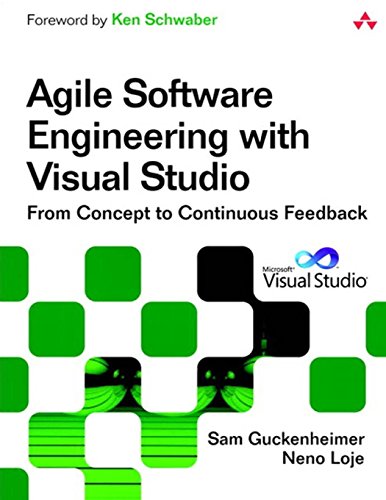 Agile Software Engineering with Visual Studio, 2nd Edition (Microsoft .NET Development Series)