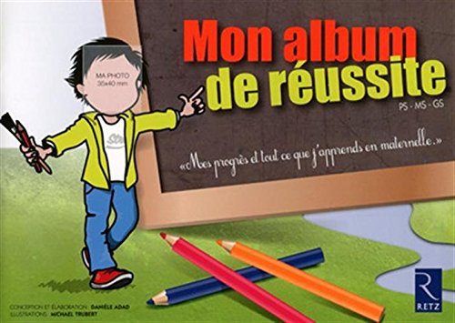 Download Mon album de réussite PS MS GS Download Mon album de réussite PS MS GS