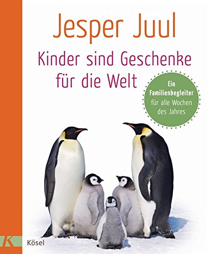 Download Kinder sind Geschenke für die Welt: Ein Familienbegleiter für alle Wochen des Jahres Download Kinder sind Geschenke für die Welt: Ein Familienbegleiter für alle Wochen des Jahres
