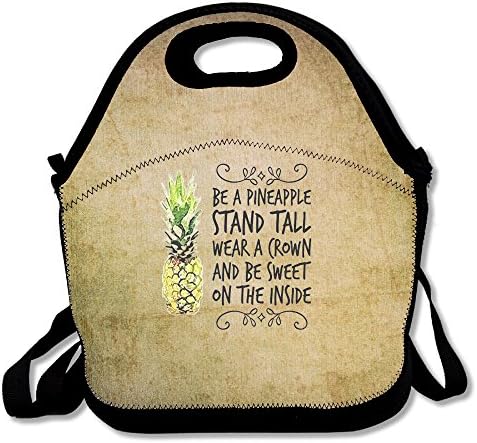 Be A Pineapple Stand Tall Wear A Crown And Be Sweet Lunch Bag Adjustable Strap