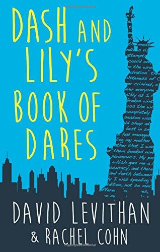 Dash And Lily's Book Of Dares: The hilarious unmissable feel-good romance of 2020! Now an original Netflix Series!: Book 1 (Dash & Lily)