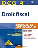 DCG 4 - Droit fiscal 2016/2017 - 10e éd. - Manuel et Applications