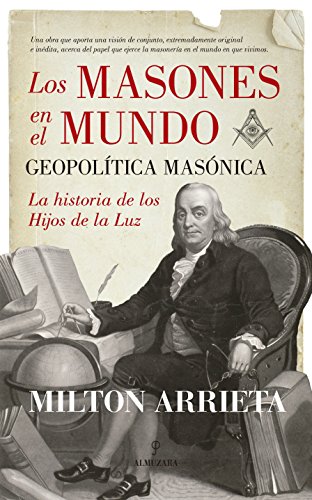 Leer Los Masones En El Mundo Geopolítica Masónica Historia - 