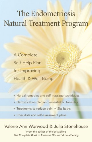 The Endometriosis Natural Treatment Program: A Complete Self-Help Plan for Improving Health & Well-Being: A Complete Self-help Plan for Inproving Your Health and Well-being (English Edition) livre