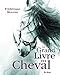 Le grand livre du cheval by 