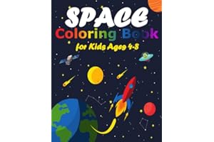 Space Coloring Book for Kids Ages 4-8: 40 Space Coloring Sheets of the Solar System, Planets, Rockets, Astronauts and Also Some Space Facts for Kids! (Alek's Coloring Books)