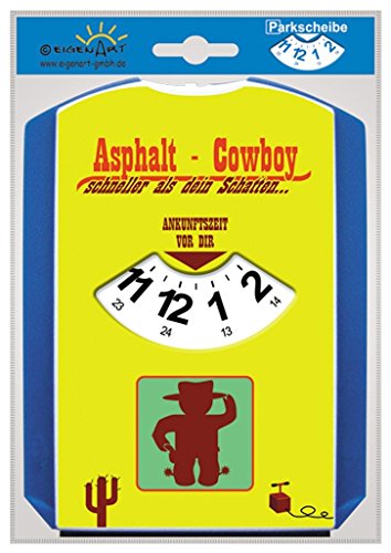 Preisvergleich Produktbild EigenArt Parkscheibe mit Spaßmotiv (Asphalt-Cowboy)