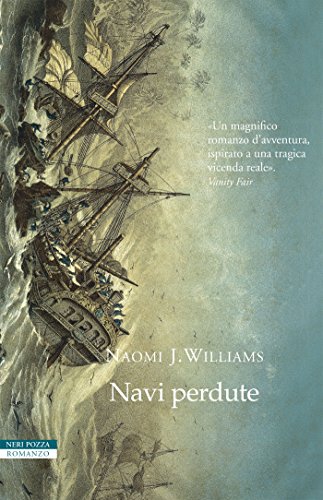 Navi perdute: Lo straordinario viaggio di esplorazione di Jean-Francois de Galaup, conte di La Pérouse (1785-1788) libro