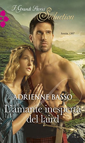 Adrienne Basso - L'amante inesperta del laird (2017)