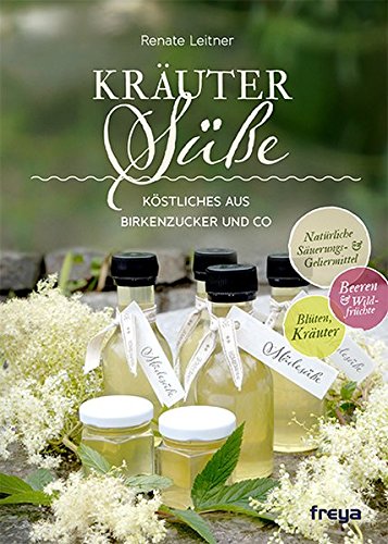 Preisvergleich Produktbild Kräutersüße: Köstliches aus Birkenzucker und Co