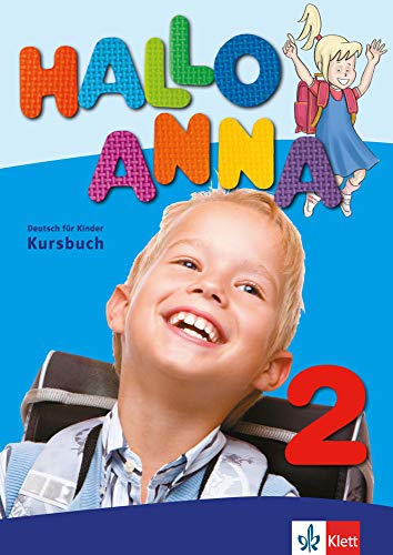 Hallo Anna 2: Deutsch für Kinder Kursbuch mit 2 AudioCDs (Hallo Anna: Deutsch für Kinder, Band 2): Lehrbuch 2 mit CDs