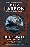 Dead Wake: The Last Crossing of the Lusitania
