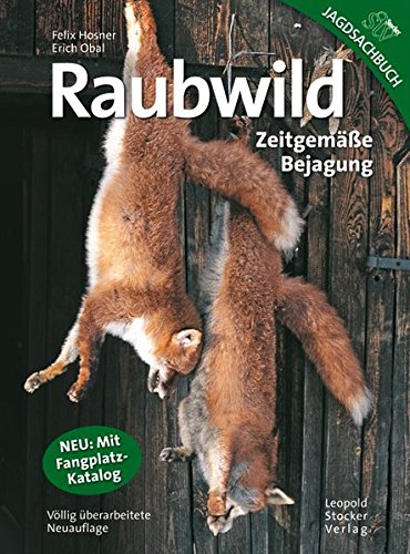 Download Raubwild: Zeitgemäße Bejagung Download Raubwild: Zeitgemäße Bejagung