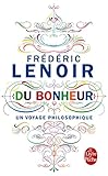Du Bonheur, un voyage philosophique