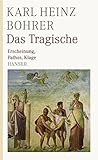 Cover zum Buch Das Tragische: Erscheinung, Pathos, K...