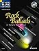 Rock Ballads 1: 16 berühmte Rock-Klassiker. Klavier. Ausgabe mit CD. (Schott Piano Lounge) by