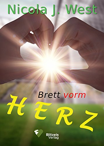 Brett vorm Herz von [West, Nicola J.]