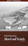 Mord auf Irisch: Kriminalroman by Helmi Schausberger