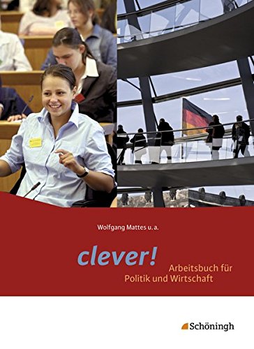 clever! - Arbeitsbuch für Politik und Wirtschaft - Für Gymnasien in Hessen: Schülerband