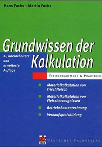 Grundwissen der Kalkulation (Edition afz)