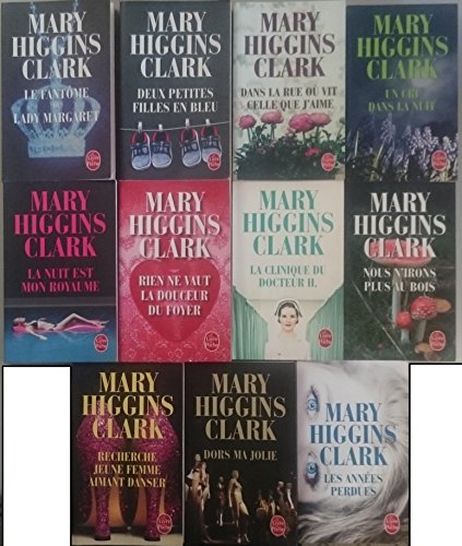 Lot Mary Higgins Clark 11 titres: La nuit est mon royaume, Un cri dans la nuit, Nous n'irons plus au bois, Dans la rue où vit celle que j'aime, Deux petites filles en bleu, Le Fantôme de Lady Margaret francais