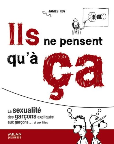 couverture de : Ils ne pensent qu'&agrave; &ccedil;a