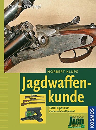 Preisvergleich Produktbild Jagdwaffenkunde