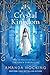 Crystal Kingdom: The Kanin Chronicles 3 by