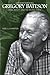 Understanding Gregory Bateson: Mind, Beauty, and the Sacred Earth (S U N Y Series in Environmental Philosophy and Ethics) by Noel G. Charlton