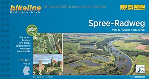 Spree-Radweg von Der Quelle nach Berlin 2017 livre