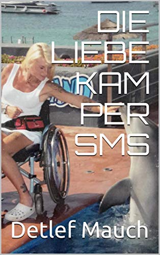 DIE LIEBE KAM PER SMS (Keine Tränen 1)