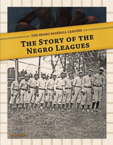 The Story of the Negro Leagues (Negro Baseball Leagues) by Bo Smolka (2012-08-06) gratuit The Story of the Negro Leagues (Negro Baseball Leagues) by Bo Smolka (2012-08-06) gratuit