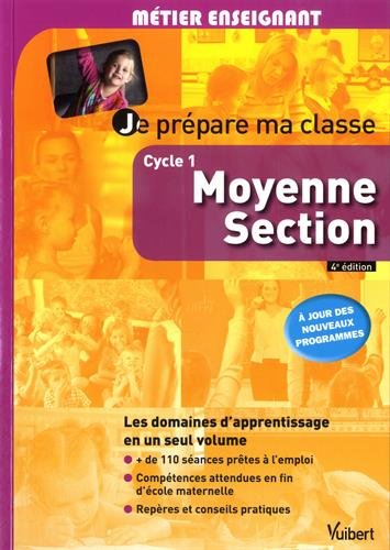 》Télécharger《 Je prépare ma classe de Moyenne Section - Cycle 1 - À jour des nouveaux programmes Livre eBook France