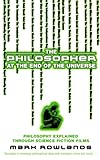 Image de The Philosopher At The End Of The Universe: Philosophy Explained Through Science Fiction Films