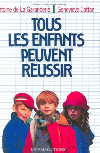 couverture de : Tous les enfants peuvent r&eacute;ussir