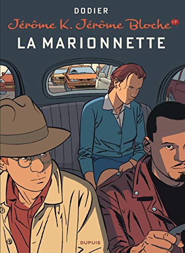 Jérôme K. Jérôme Bloche - tome 17 - La marionnette (nouvelle maquette) by Dodier