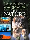 Les Prodigieux Secrets de la nature