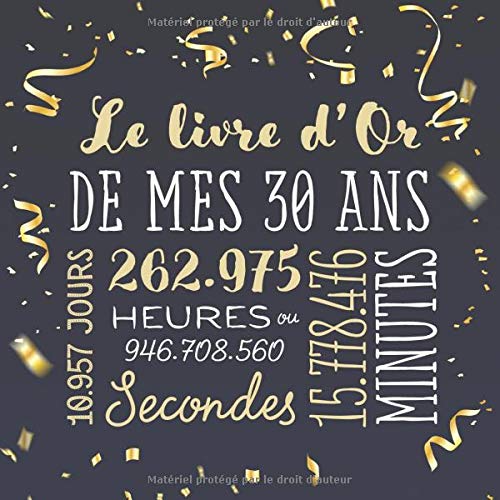 Télécharger Le livre d'Or de mes 30 ans: Décoration pour la célébration du 30ème anniversaire pour homme ou Livre eBook France