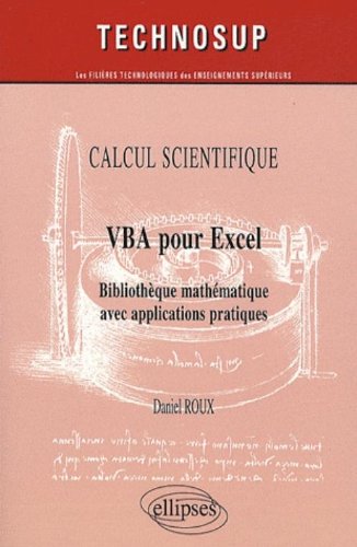 VBA pour Excel : Bibliothèque mathématique avec applications pratiques francais