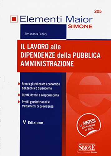 Il lavoro alle dipendenze della pubblica amministrazione Il lavoro alle dipendenze della pubblica amministrazione