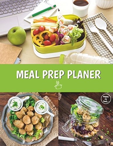 Meal Prep Planer: für 53 Wochen (Food Planer)
