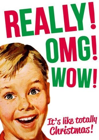 Really! OMG! Wow! Christmas! Funny Christmas Card