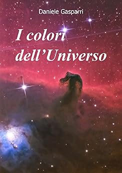 Daniele Gasparri – I colori dell’Universo(2018)