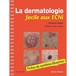 La dermatologie facile aux ECNi: Fiches de synthèse illustrées