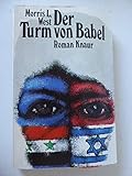 Der Turm von Babel (Knaur Taschenbücher. Romane, Erzählungen) by Morris L. West, Erika Nosbüsch