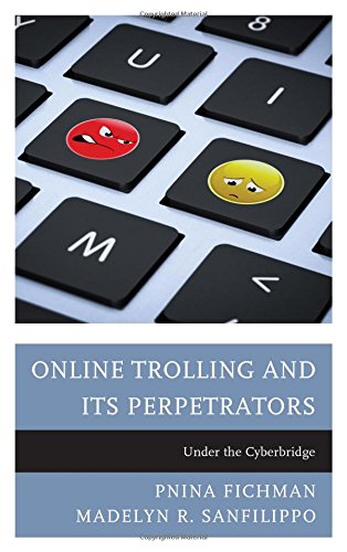 Preisvergleich Produktbild Online Trolling and Its Perpetrators: Under the Cyberbridge