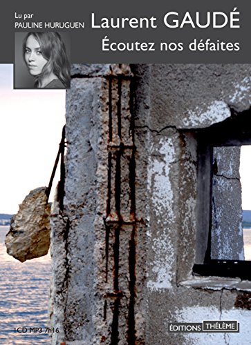 couverture de : Ecoutez nos defaites