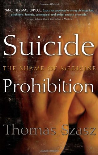 Suicide Prohibition: The Shame of Medicine livre